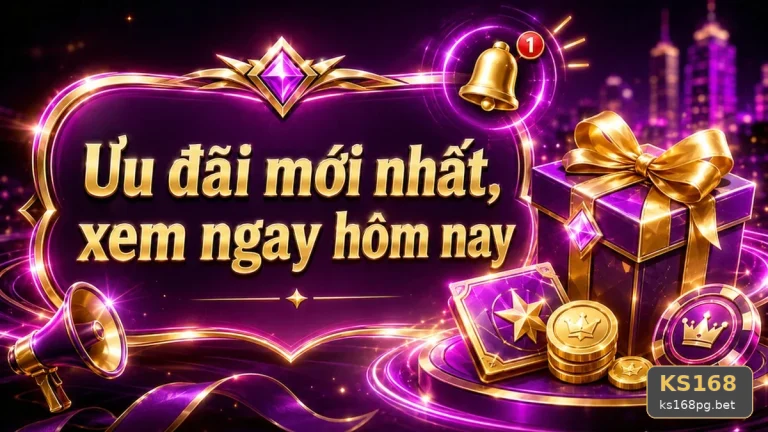 Hướng Dẫn KS168 Tại ks168pg.bet: Xây Dựng Danh Sách Kiểm Tra Bảo Mật Dữ Liệu Trước Khi Nhận Tin Mới Và Ưu Đãi Khuyến Mãi