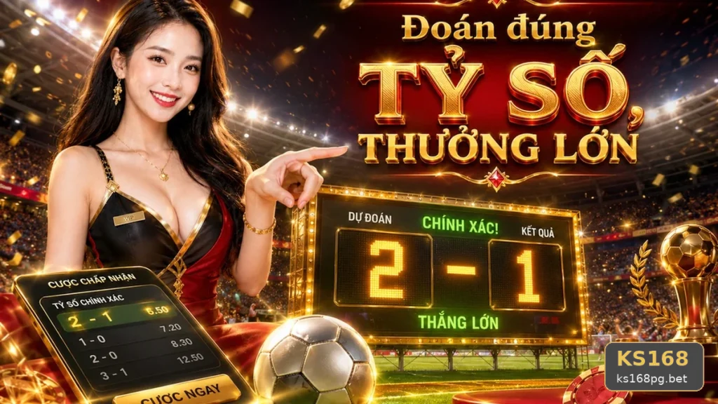 Trải Nghiệm Thể Thao KS168 Trên Điện Thoại Qua Góc Nhìn Dữ Liệu: Đọc Tỷ Số Trận Đấu Tại ks168pg.bet