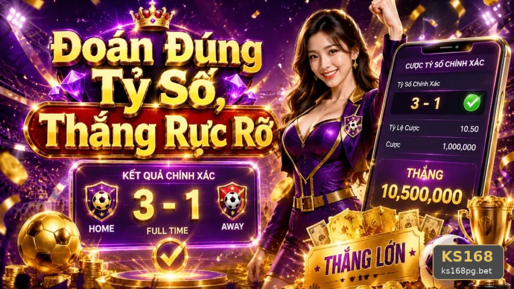 Thể Thao KS168 Tại ks168pg.bet: Phân Biệt Thông Tin Xác Thực, Quảng Cáo Và Kỳ Vọng Thực Tế Qua Dữ Liệu Trận Đấu